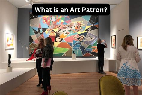 what is a patron in art what does a patron do for an artist